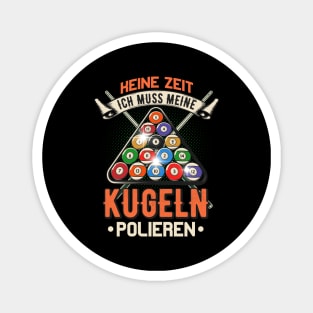 Kugeln Polieren Billard Pool lustiger Spruch Hobby Magnet